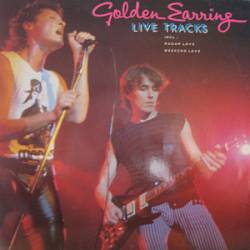 Golden Earring : Live Tracks